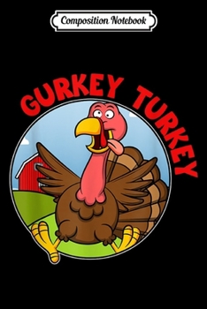 Composition Notebook: FG V I Ain't No Gurkey Turkey Hyperactive Family Design  Journal/Notebook Blank Lined Ruled 6x9 100 Pages