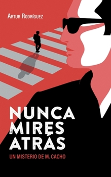 Paperback Nunca mires atrás [Spanish] Book