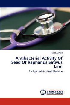Paperback Antibacterial Activity of Seed of Raphanus Sativus Linn Book
