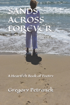 Paperback Sands Across Forever: A Heartfelt Book of Poetry Book