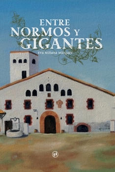 Paperback Entre normos y gigantes [Spanish] Book