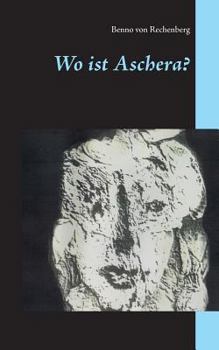 Paperback Wo ist Aschera? [German] Book