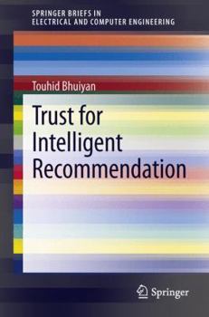 Trust for Intelligent Recommendation - Book  of the SpringerBriefs in Electrical and Computer Engineering