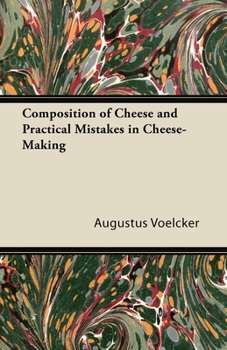 Paperback Composition of Cheese and Practical Mistakes in Cheese-Making Book