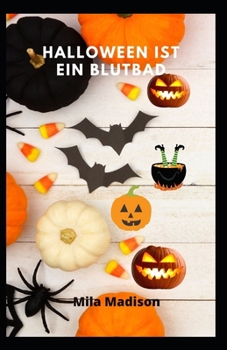 Halloween ist ein Blutbad