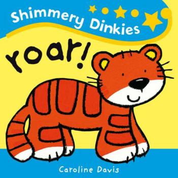 Board book Shimmery Dinkies: Roar! Book