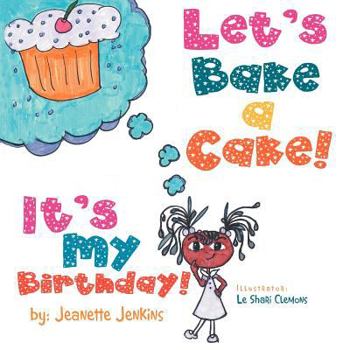 Paperback Let's Bake a Cake: It's My Birthday Book