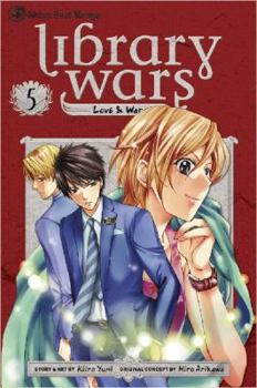 Library Wars: Love & War, Vol. 5 - Book #5 of the Library Wars: Love & War