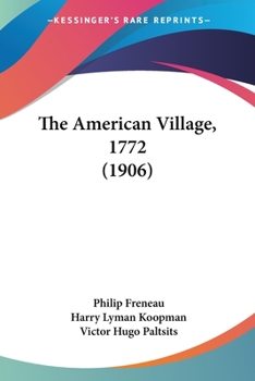 Paperback The American Village, 1772 (1906) Book