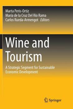 Paperback Wine and Tourism: A Strategic Segment for Sustainable Economic Development Book