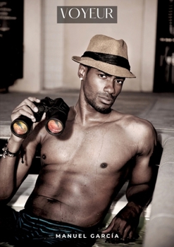 Voyeur: Histoires Érotiques Gay de Sexe Explicite (French Edition)