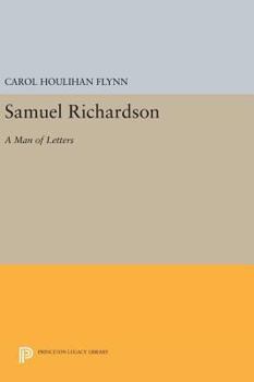 Hardcover Samuel Richardson: A Man of Letters Book