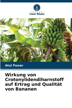 Paperback Wirkung von Crotonylidendiharnstoff auf Ertrag und Qualität von Bananen [German] Book