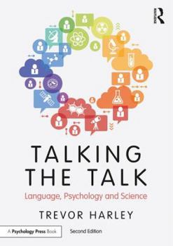 Paperback Talking the Talk: Language, Psychology and Science Book