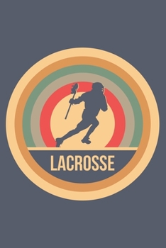 Lacrosse: Retro Vintage Notebook 6 x 9 (A5) Graph Paper Squared Journal Gift for Lacrosse Players And Lacrosse Lovers (108 Pages)