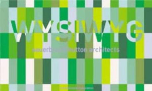 Hardcover WYSIWYG: Sauerbruch Hutton Architects Book