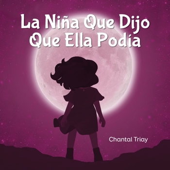 Paperback La Niña Que Dijo Que Ella Podía [Spanish] Book