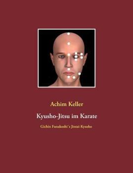 Paperback Kyusho-Jitsu im Karate: Gichin Funakoshi's Jintai-Kyusho [German] Book