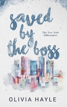 Saved by the Boss - Book #2 of the New York Billionaires
