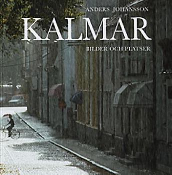 Paperback Kalmar: Bilder och platser (Swedish Edition) [Swedish] Book