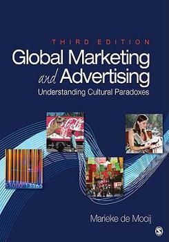 Paperback Global Marketing and Advertising: Understanding Cultural Paradoxes Book