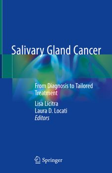 Hardcover Salivary Gland Cancer: From Diagnosis to Tailored Treatment Book