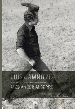Hardcover Luis Camnitzer in Conversation with Alexander Alberro Book