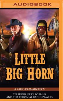 MP3 CD Little Big Horn: A Radio Dramatization Book