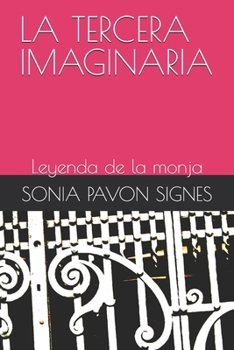 Paperback La Tercera Imaginaria: Leyenda de la monja [Spanish] Book