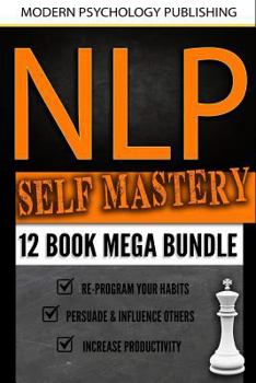 Paperback NLP Self Mastery: 12 Book Mega Bundle Book