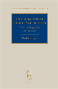 Hardcover International Child Abduction: The Inadequacies of the Law Book