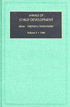 Hardcover Annals Child Devel V3 1986 (Annals of Child Development) Book
