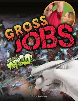 Gross Jobs - Book  of the Gross Me Out!