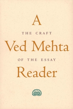 Paperback A Ved Mehta Reader: The Craft of the Essay Book