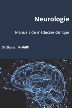 Neurologie (Manuels de médecine clinique) (French Edition)
