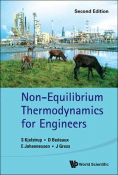 Hardcover Non-Equilibrium Thermodynamics for Engineers (Second Edition) Book