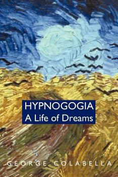Paperback Hypnogogia: A Life of Dreams Book