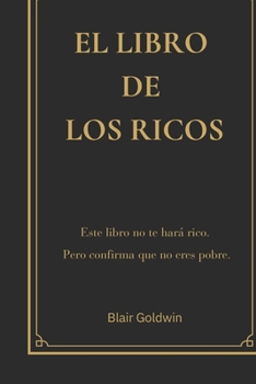 Paperback El Libro de los Ricos: El Libro de los Ricos [Spanish] Book