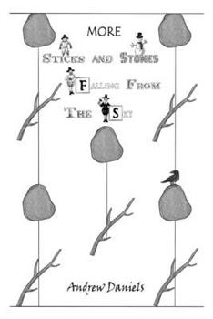 More Sticks and Stones Falling From the Sky