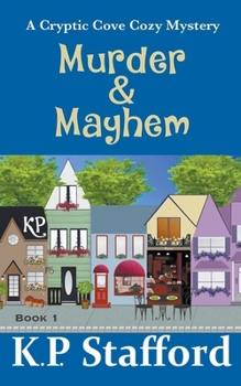 Paperback Murder & Mayhem - A Cryptic Cove Cozy Mystery - Book 1 Book