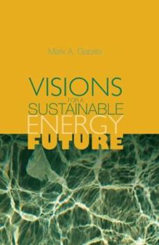 Hardcover Visions for a Sustainable Energy Future Book