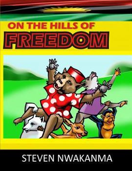 Paperback On the Hills of Freedom Book