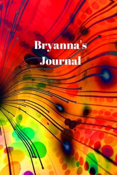 Paperback Bryanna's Journal: Personalized Lined Journal for Bryanna Diary Notebook 100 Pages, 6" x 9" (15.24 x 22.86 cm), Durable Soft Cover Book