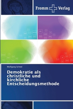 Paperback Demokratie als christliche und kirchliche Entscheidungsmethode [German] Book