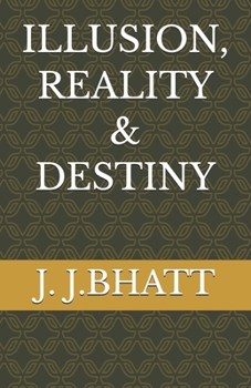 Paperback Illusion, Reality & Destiny Book