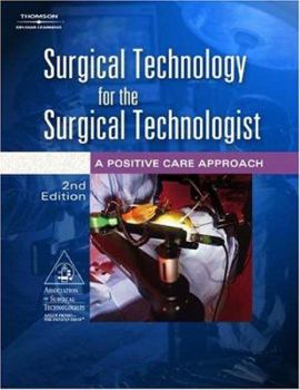 Hardcover Surgical Technology for the Surgical Technologist: A Positive Care Approach Book