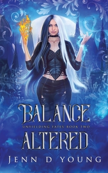 Paperback Balance Altered: Unyielding Fates Series Book Two Book