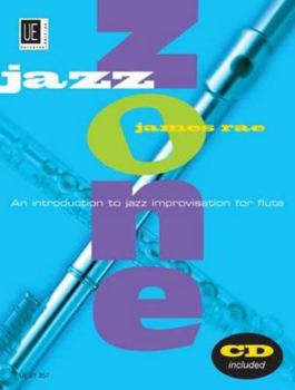 Paperback Jazz Zone: An Introduction to Jazz Improvisation for Flute (Book & CD) [German] Book