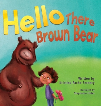 Hardcover Hello There Brown Bear Book