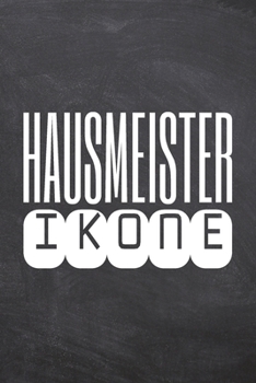 Hausmeister Ikone: Hausmeister Punktraster Notizbuch, Notizheft oder Notizblock 110 Seiten B�ro Equipment & Zubeh�r Lustiges Geschenk zu Weihnachten oder Geburtstag
